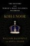 Koh-I-Noor · the History of the World's Most Infamous Diamond