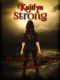 Kaitlyn Strong Books 1-3 · The Complete First Trilogy