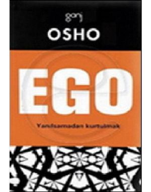 Ego - Yanılsamadan Kurtulmak