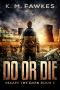 Escape The Dark (Book 5): Do or Die