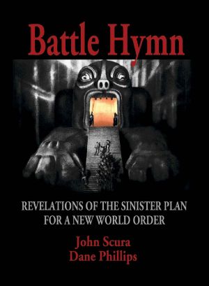 Battle Hymn · Revelations of the Sinister Plan for a New World Order