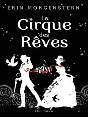 Le Cirque des Rêves (LITTERATURE ETR) (French Edition)