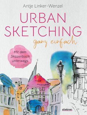 Urban Sketching ganz einfach