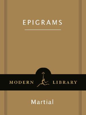 Epigrams (Modern Library Classics)