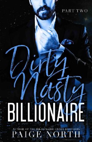 Dirty Nasty Billionaire (Part Two)