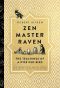 Zen Master Raven