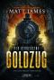 DER VERGESSENE GOLDZUG: Thriller, Abenteuer (Jack Reilly Abenteuer 1) (German Edition)