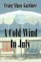 A Cold Wind in July