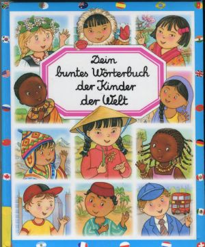 Dein buntes Wörterbuch der Kinder der Welt