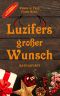 Luzi & Co. 04 - Luzifers grosser Wunsch