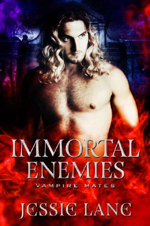 Immortal Enemies · A STANDALONE Vampire Romance (Vampire Mates)