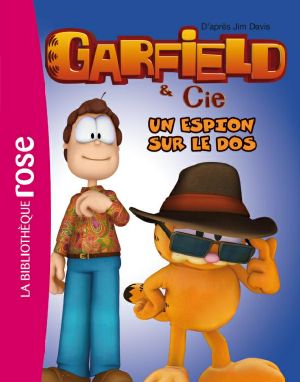 Garfield & Cie 8 – Un Espion Sur Le Dos