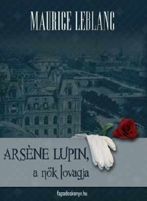 Arsène Lupin, a nők lovagja