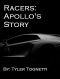 Racers · Apollo's Story