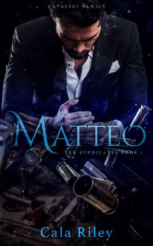 Matteo (The Syndicates series Book 1)