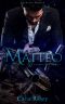 Matteo (The Syndicates series Book 1)