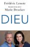 Dieu - Entretiens avec Marie Drucker