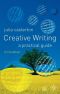 Creative Writing: A Practical Guide