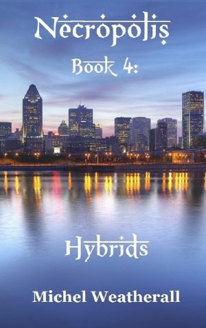 Necropolis · Book 4 · Hybrids