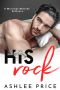 His Rock · A Marriage Mistake Romance