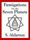 Fumigations for the Seven Planets