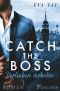 Catch the Boss · Verlieben verboten