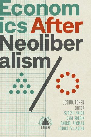 Economics After Neoliberalism