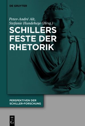 Schillers Feste der Rhetorik