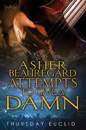 Asher Beauregard Attempts to Give a Damn