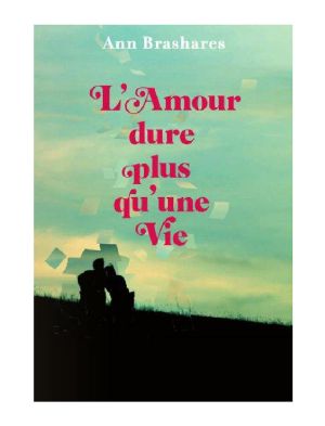 L'Amour Dure Plus Qu'une Vie