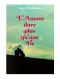 L'Amour Dure Plus Qu'une Vie