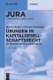 Übungen im Kapitalgesellschaftsrecht · 2.Auflage