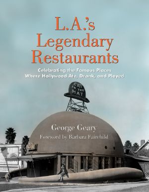 L.A.'s Legendary Restaurants