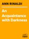 An Acquaintance With Darkness