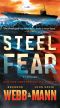 Steel Fear, A Thriller