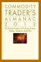 Commodity Trader's Almanac 2013