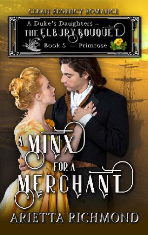 A Minx for a Merchant · Book 5 · Primrose