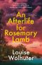 An Afterlife for Rosemary Lamb