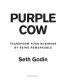 Purple Cow, New Edition · Transform Your Business by Being Remarkable · Includes New Bonus Chapter