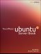 The Official Ubuntu Server Book