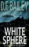 White Sphere (Will Finch Mystery Thriller Series Book 8)