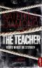 Heute wirst du sterben - The Teacher: Thriller (DS Imogen Grey 1)