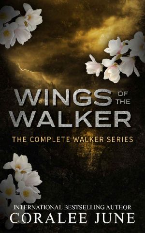 Wings of the Walker · the Complete Walker Series