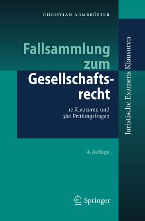 Fallsammlung zum Gesellschaftsrecht · 4.Auflage