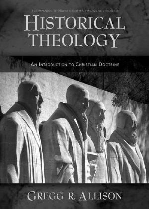 Historical Theology · an Introduction to Christian Doctrine