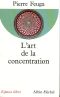 L'Art De La Concentration (Spiritualités)