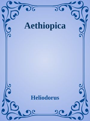 Aethiopica · Theagenes and Chariclea