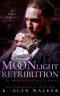 Moonlight Retribution: An Interracial Russian Mafia Romance (The International Mafia Series Book 2)