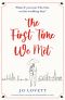 The First Time We Met · an Utterly Heart-Warming and Unforgettable Love Story
