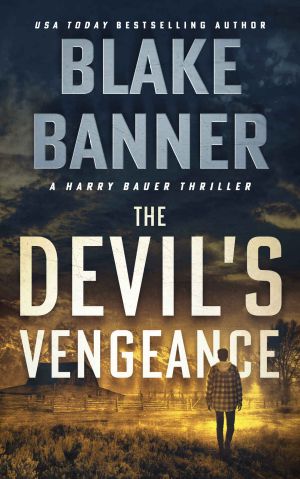 The Devil's Vengeance (Harry Bauer Book 17)